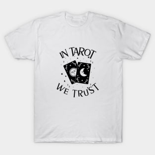 Good vibes witchy fashion In Tarot We Trust T-Shirt